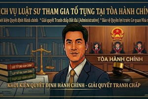 DỊCH VỤ LUẬT SƯ THAM GIA TỐ TỤNG TẠI TÒA ÁN HÀNH CHÍNH